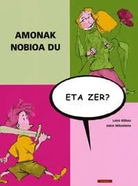 Amonak nobioa du, eta zer?