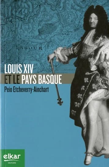 Louis XIV et le Pays basque