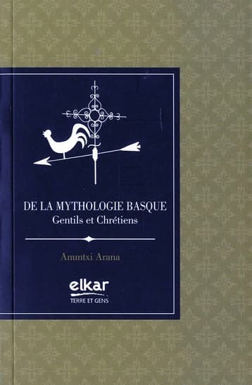 De la mythologie basque : gentils et chrétiens