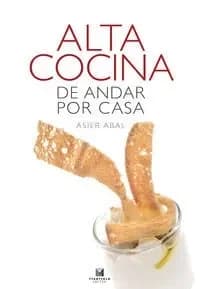 Alta cocina de andar por casa
