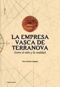 La empresa vasca de Terranova : entre el mito y la realidad