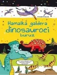 Hamaika galdera dinosauroei buruz