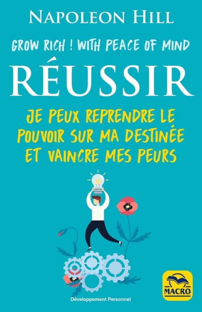 Réussir ; je peux reprendre le pouvoir sur ma destinée et vaincre mes peurs