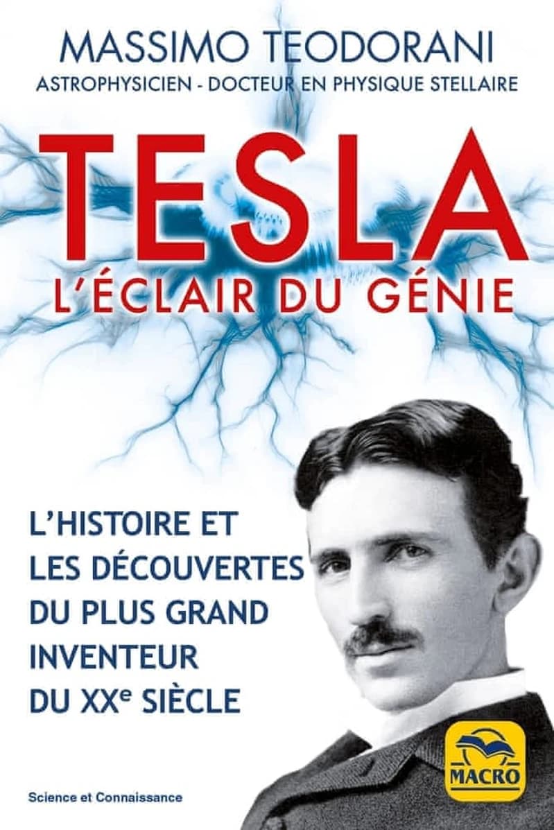 Tesla : l'éclair du génie (4e éd.) Massimo Teodorani ; [traduit par Marylène Di Stefano]
