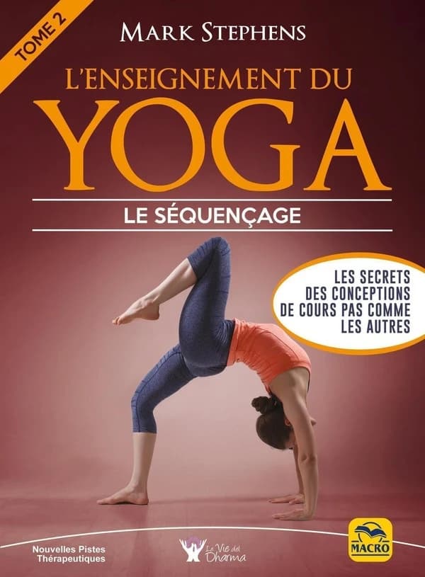 L'enseignement du yoga Tome 2 ; le séquencage