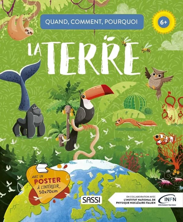 Quand, comment, pourquoi : La terre