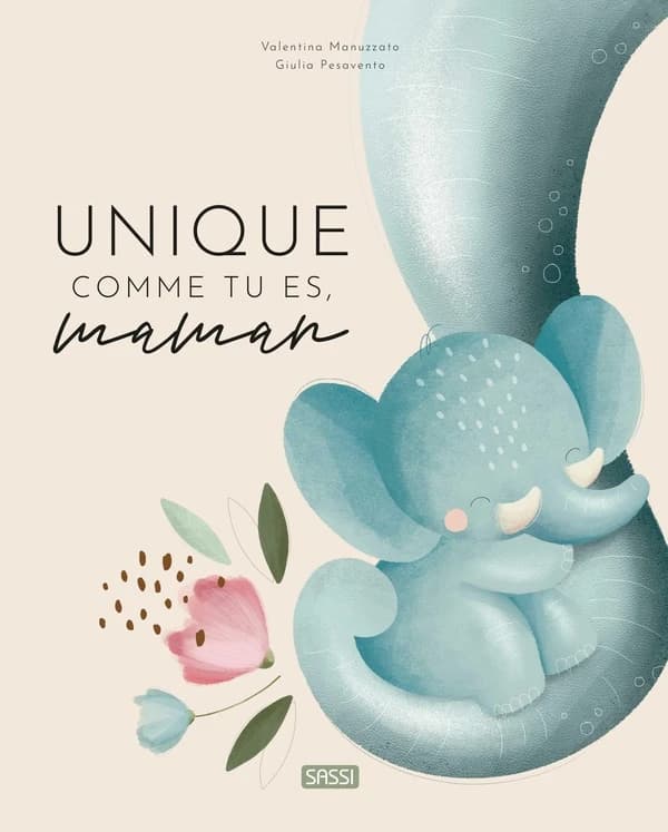 Unique comme tu es, maman