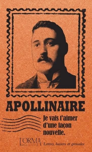 Je vais t'aimer d'une façon nouvelle : lettres, baisers et grenades