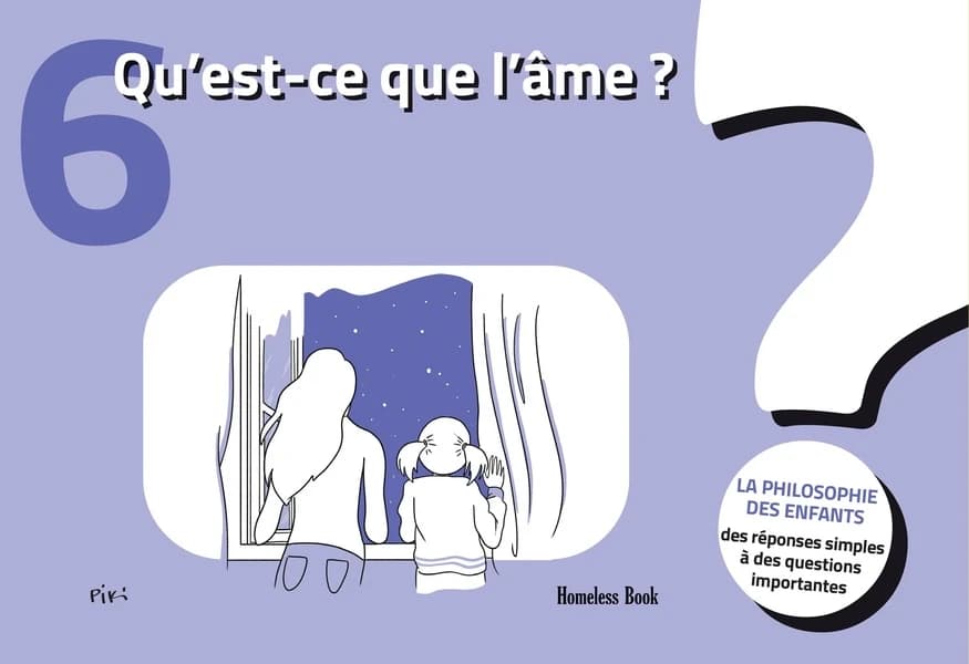 Qu’est-ce que l’âme ? : La philosophie des enfants