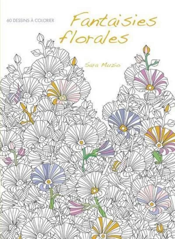 Fantaisies florales : 60 dessins à colorier