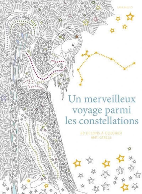 Un merveilleux voyage parmi les constellations : 60 dessins à colorier