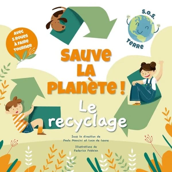 Sauve la planète ! le recyclage