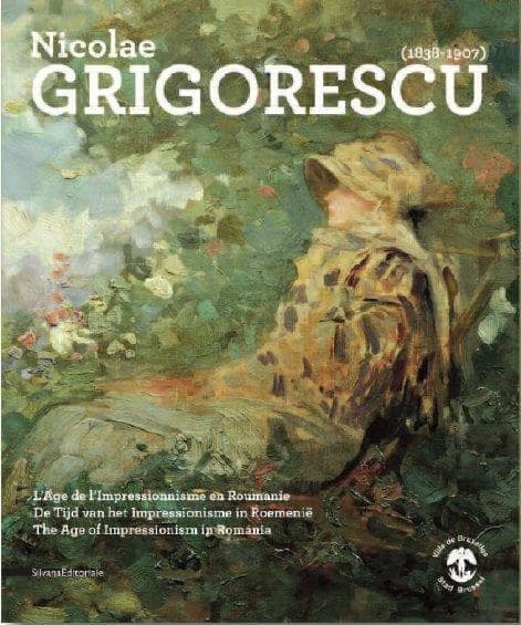 Nicolae Grigorescu, 1838-1907 : l'âge de l'impressionnisme en Roumanie : [exposition, Hôtel de Ville de Bruxelles, 4 octobre 2011-15 janvier 2012]
