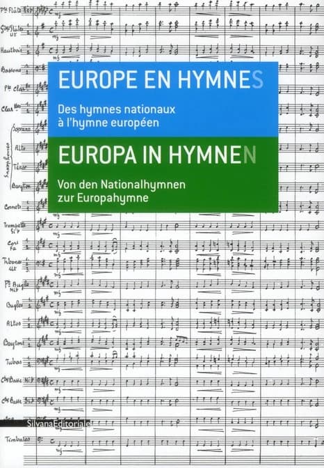 Europe en hymnes : des hymnes nationaux à l'hymne européen : [exposition, Scy-Chazelles, Maison de Robert Schumann, 29 avril-31 octobre 2012]