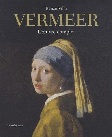 Vermeer : l'oeuvre complet