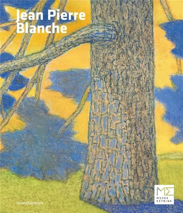 Jean-Pierre Blanche : [exposition, Saint-Rémy-de-Provence, Musée Estrine, 15 mai-11 juillet 2021]