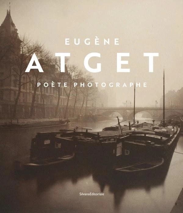 Eugène Atget : poète photographe : [exposition, Libourne, Chapelle du Carmel, 19 novembre 2022-19 février 2023]