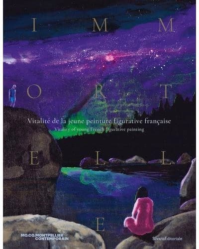 Immortelle : vitalité de la jeune peinture figurative française : [exposition, Montpellier, MO.CO. Panacée, 11 mars-7 mai 2023, MO.CO, 11 mars-4 juin 2023]