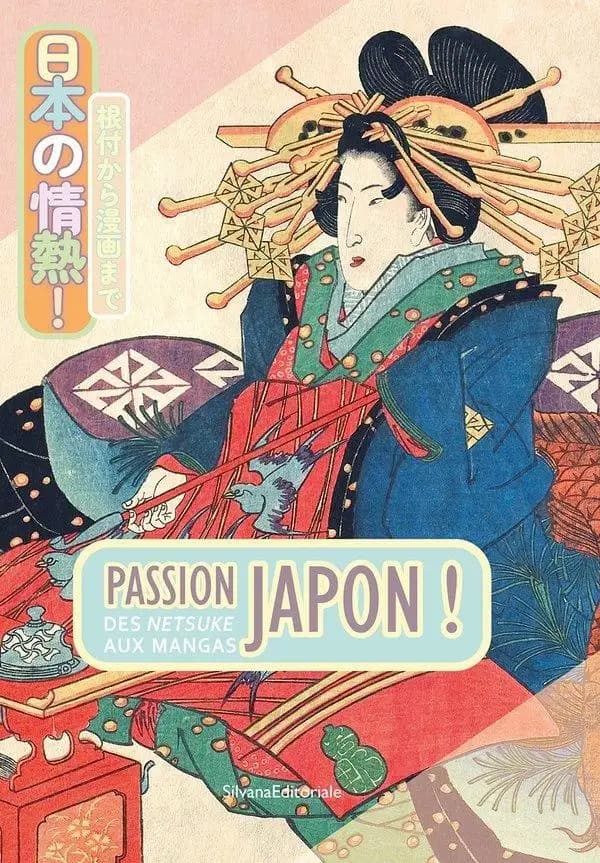 Passion Japon ! : des netsuke aux mangas : [exposition, 15 juin-22 septembre 2024], Musée de la céramique, Rouen