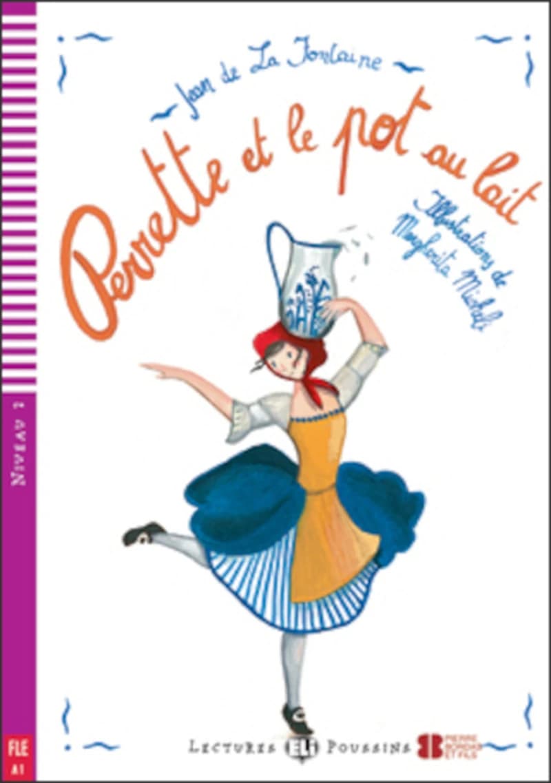 PERRETTE ET LE POT AU LAIT + CD (FRENCH EDITION)