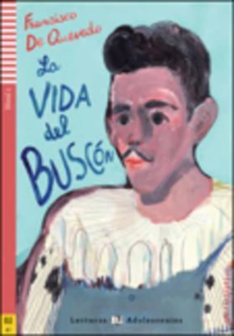 Teen ELI Readers - Spanish : La vida del Buscon + downloadable audio