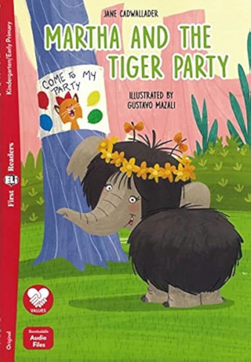 First ELI Readers New Edition Martha and the Tiger Party