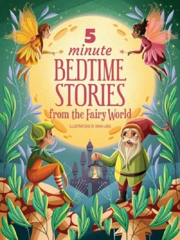 5 Minute Bedtime Stories from the Fairy World