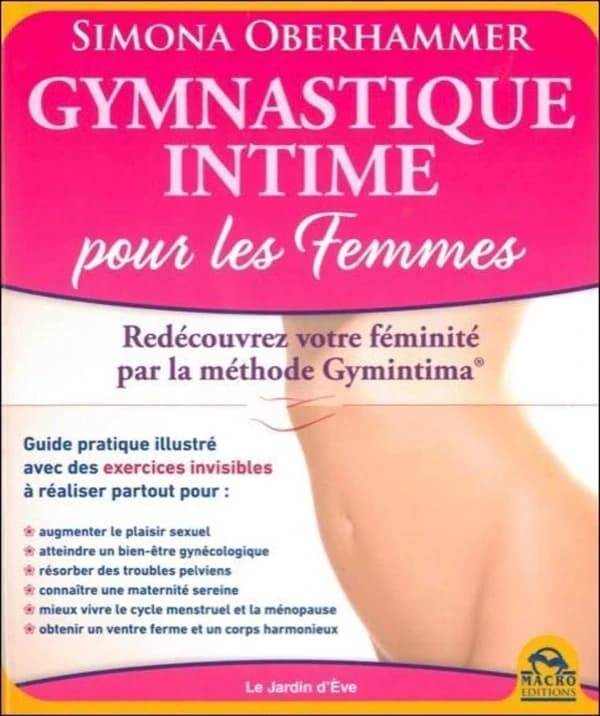 Gymnastique intime : La méthode Gymintima pour les femmes