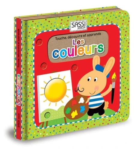 TOUCHE. DECOUVRE ET APPRENDS. LES COULEURS