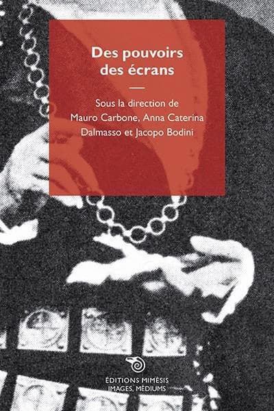 Des pouvoirs des écrans