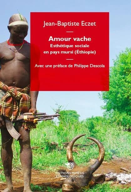 Amour vache : esthétique sociale en pays mursi, Éthiopie