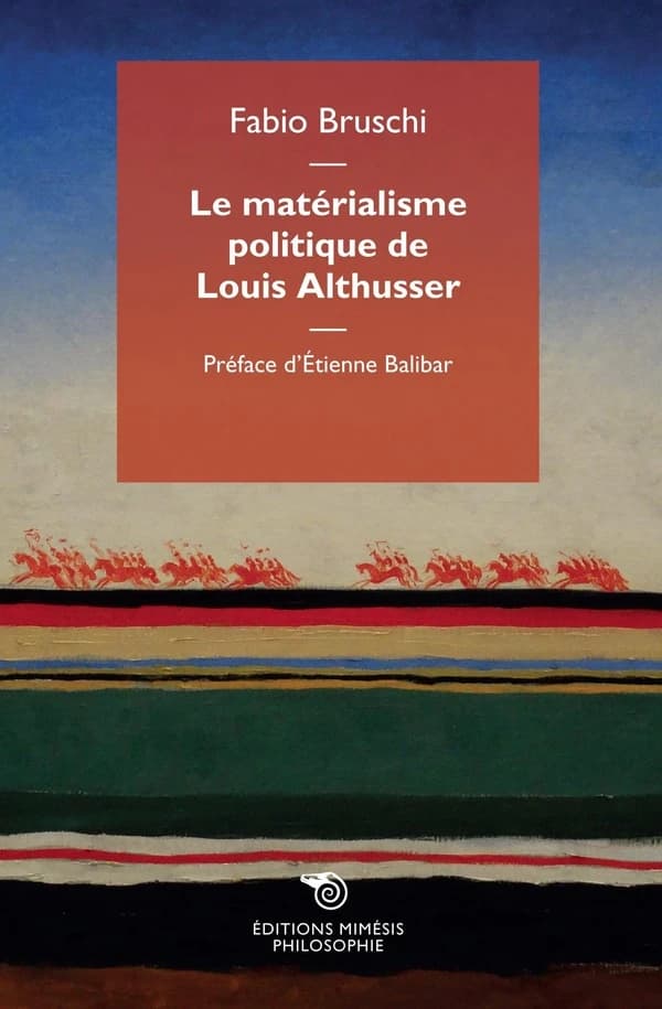 Le matérialisme politique de Louis Althusser