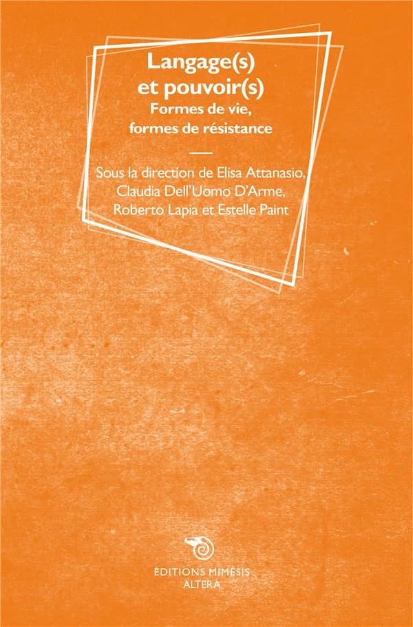 Langage(s) et pouvoir(s) : formes de vie et formes de résistance