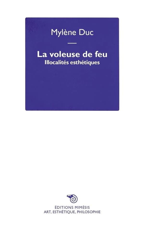 La voleuse de feu : illocalités esthétiques