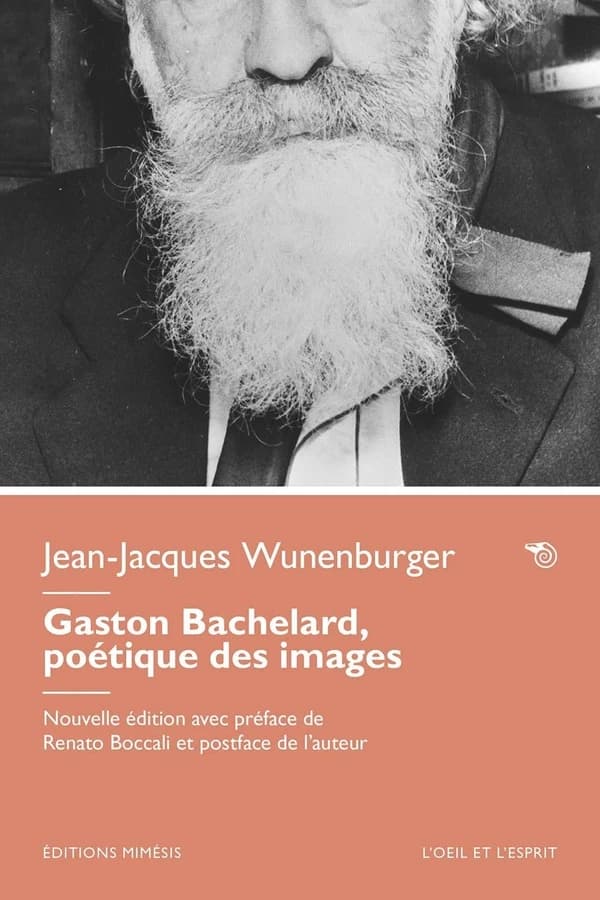 Gaston Bachelard, poétique des images (Nouvelle édition) Jean-Jacques Wunenburger