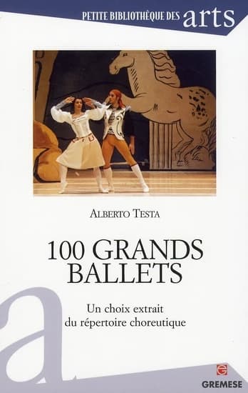 100 grands ballets : un choix extrait du répertoire choreutique
