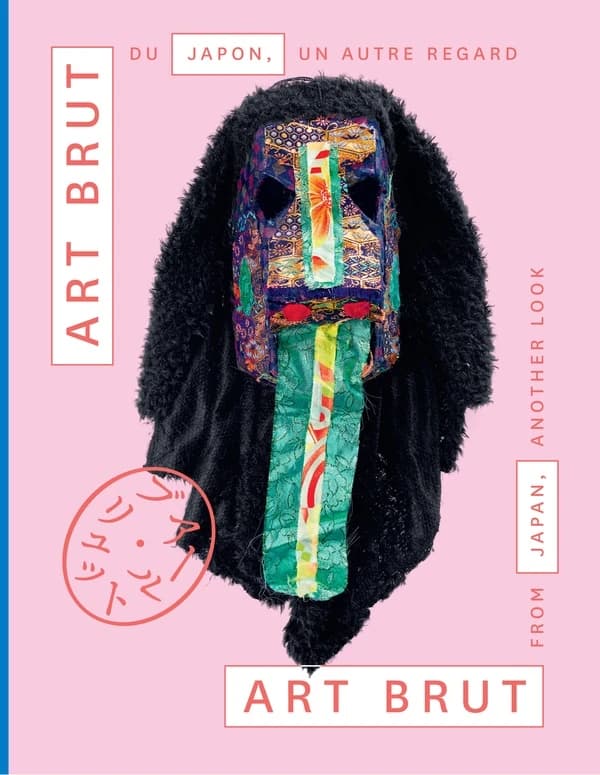Art brut du Japon, un autre regard : [exposition, Lausanne, Collection de l'art brut, 30 novembre 2018-28 avril 2019]