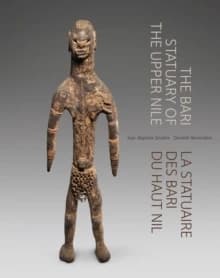 The Bari statuary of the Upper Nile