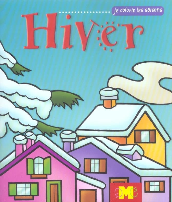 Je colorie les saisons : hiver