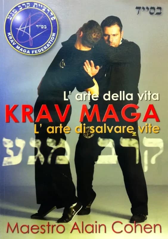 Krav maga ; l'arte della vita