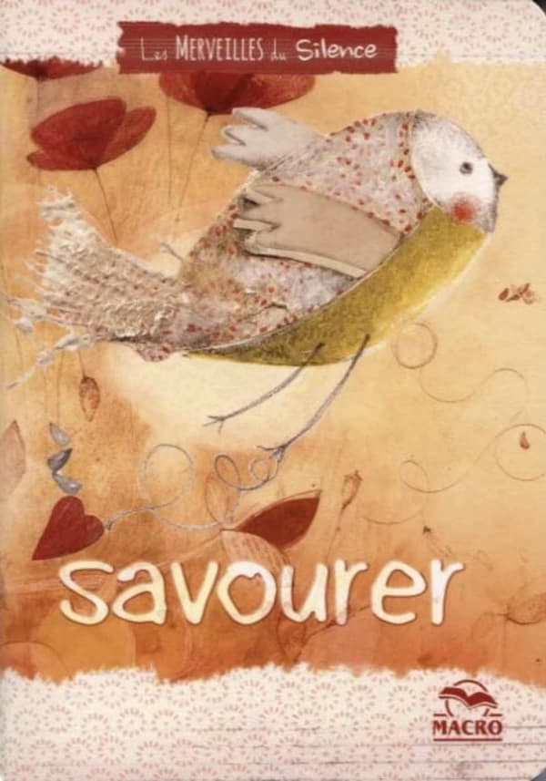 Les merveilles du silence ; cahier savourer
