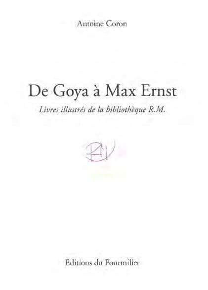 De Goya à Max Ernst ; livres illustrés de la bibliothèque R.M.