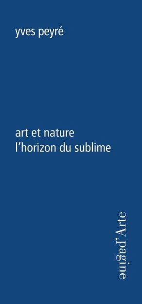 Art et nature : l'horizon du sublime