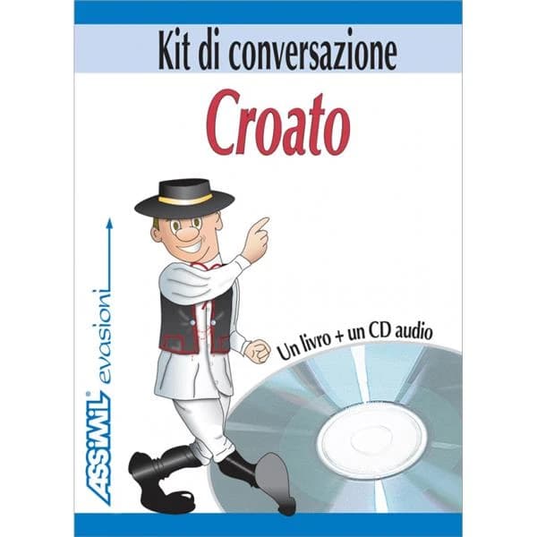 Croato. Kit di conversazione. Con CD Audio