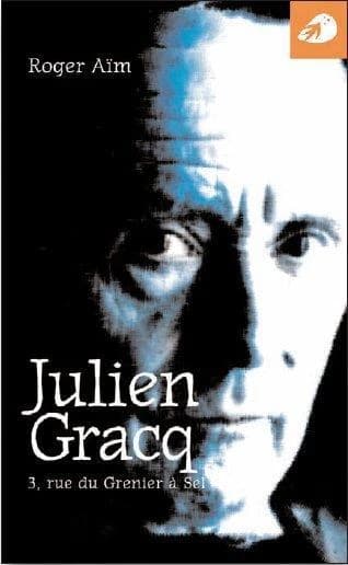 Julien Gracq : 3, rue du Grenier à Sel