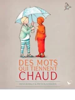 Des mots qui tiennent chaud