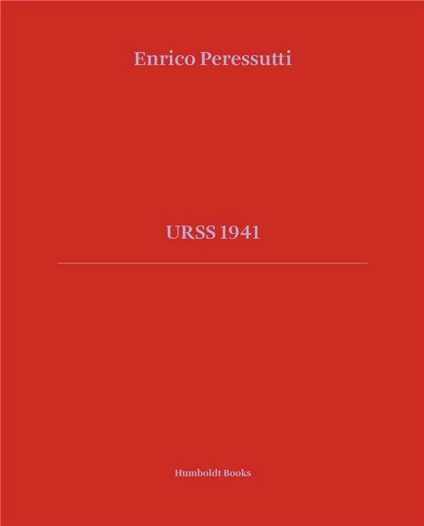 URSS 1941. Ediz. illustrata