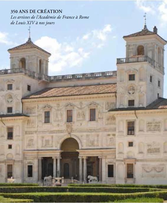 350 ans de création: les artistes de l'Académie de France à Rome de Louis XIV à nos jours