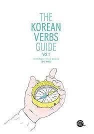 The Korean verbs guide : Han'gugŏ haksŭpcha ka pandŭsi araya hal tongsa kaidŭ