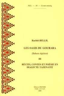 Les oasis du Gourara, Sahara algérien. III, Récits, contes et poésie en dialecte tazenatit